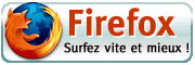 Utilisez Firefox!